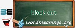 WordMeaning blackboard for block out